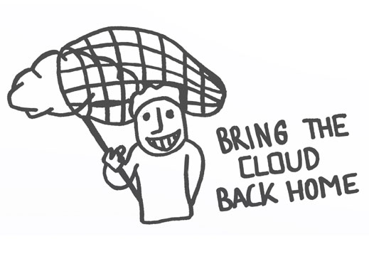 Bring the Cloud back home